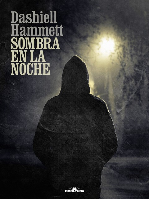 Sombra en la noche, Dashiell Hammett