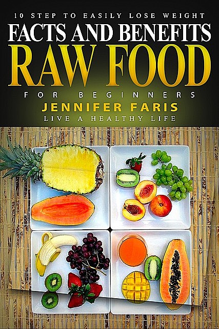 Raw Food for Beginners, Jennifer Faris