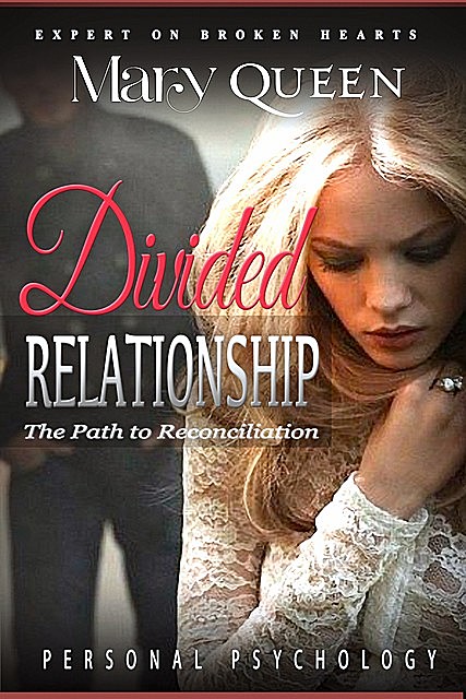 Divided Relationships, Mary Queen