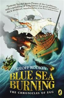 Blue Sea Burning, Geoff Rodkey