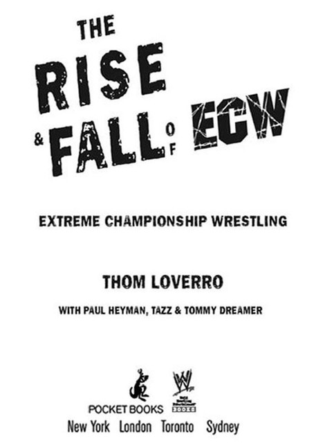 The Rise & Fall of ECW, Thom Loverro, Paul Heyman, Tazz, Tommy Dreamer