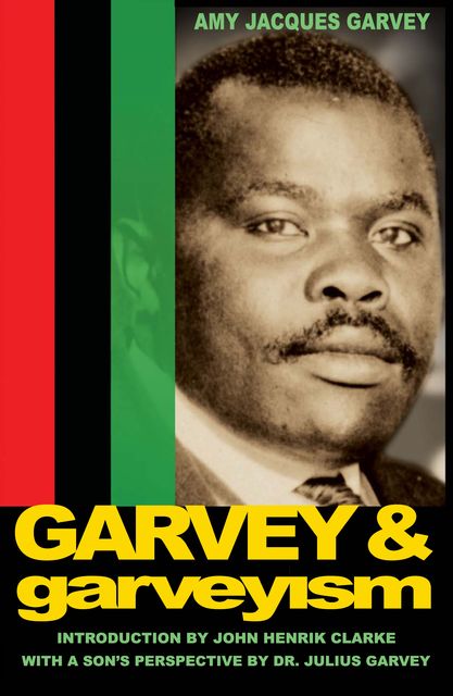 Garvey and Garveyism, Amy Garvey