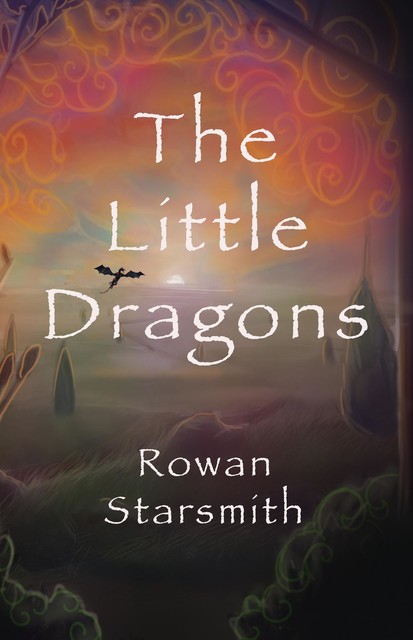 The Little Dragons, Rowan Starsmith