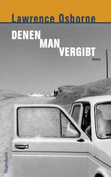 Denen man vergibt, Lawrence Osborne