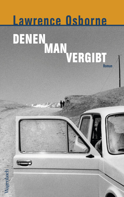 Denen man vergibt, Lawrence Osborne