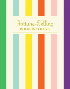 Fortune-Telling Book of Colors, K.C. Jones