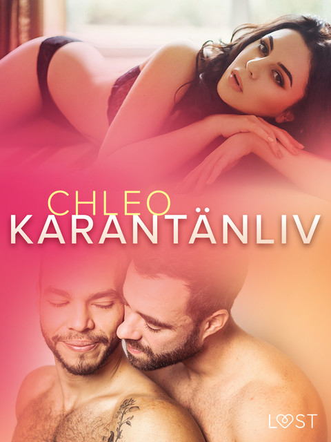 Karantänliv – erotisk novell, Chleo