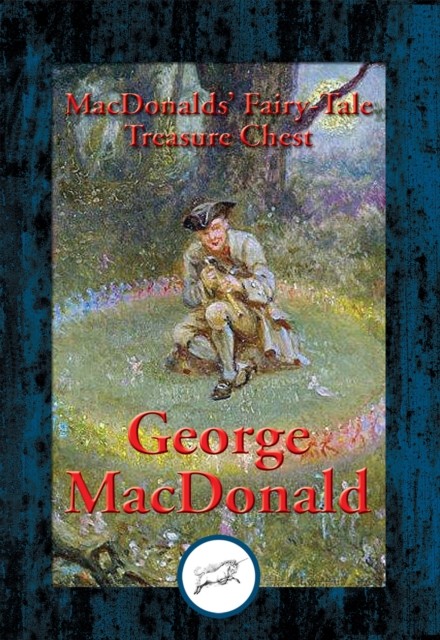 MacDonalds’ Fairy-Tale Treasure Chest, George MacDonald