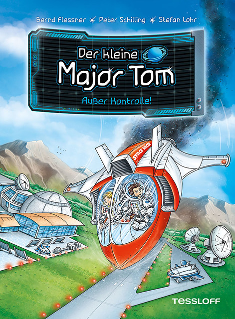 Der kleine Major Tom, Band 7: Außer Kontrolle, Bernd Flessner, Peter Schilling