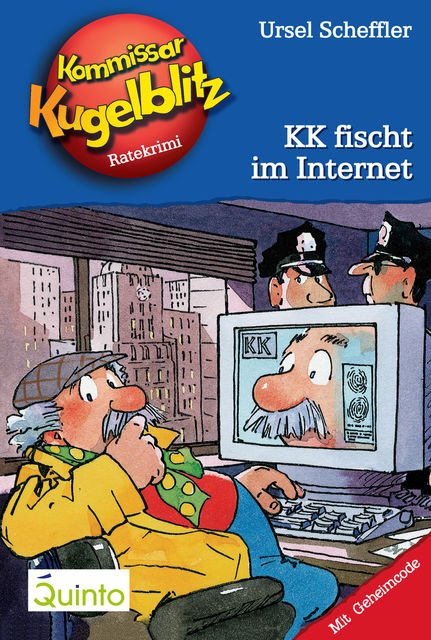 Kommissar Kugelblitz 17. KK fischt im Internet, Ursel Scheffler