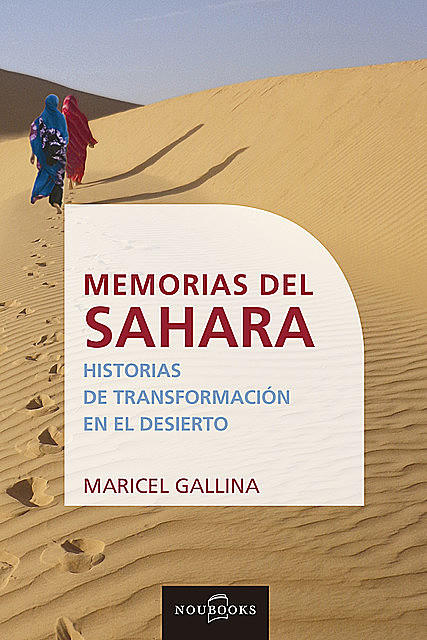 Memorias del Sahara, Maricel Gallina