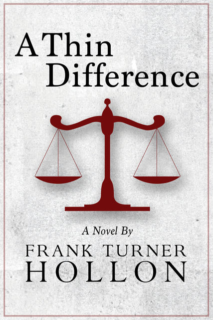 A Thin Difference, Frank Turner Hollon
