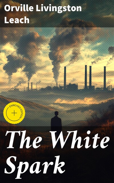 The White Spark, Orville Livingston Leach