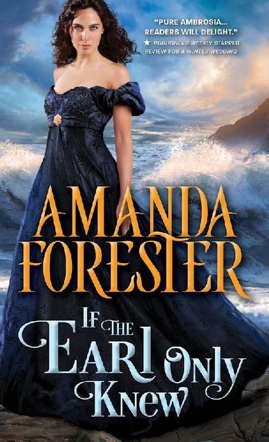 If the Earl Only Knew (The Daring Marriages), Amanda Forester