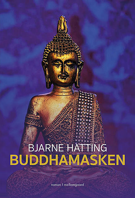 Buddhamasken, Bjarne Hatting