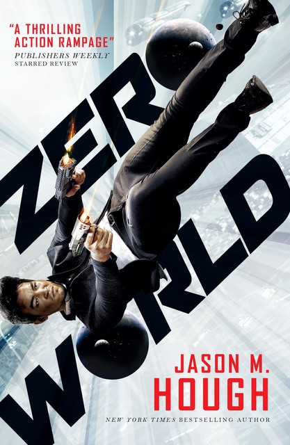 Zero World, Jason M.Hough
