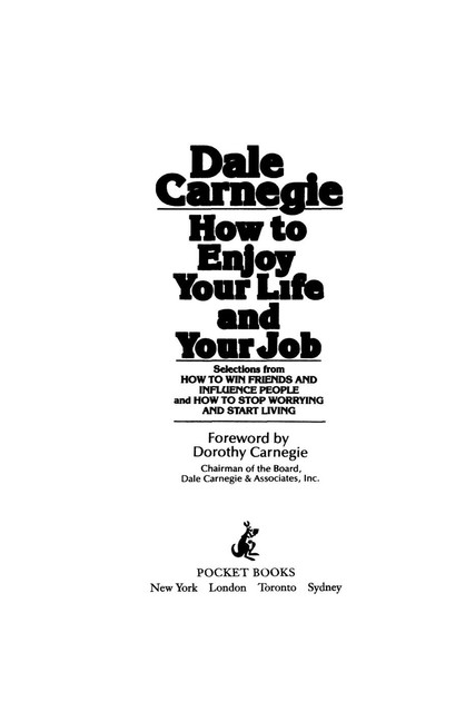 How to Enjoy Your Life and Your Job, Dale Carnegie