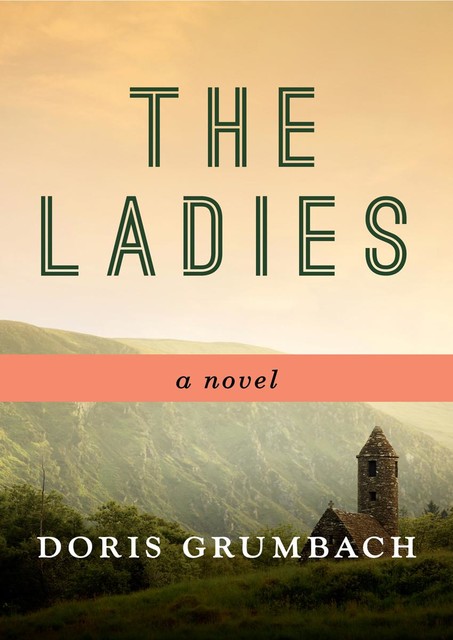 The Ladies, Doris Grumbach