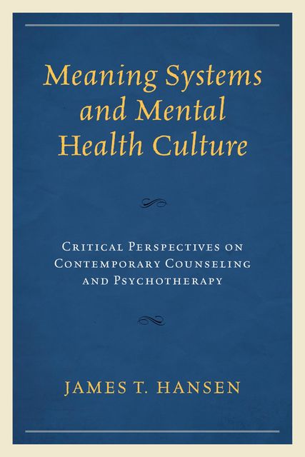 Meaning Systems and Mental Health Culture, James Hansen