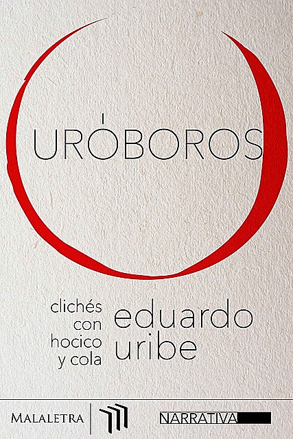 Uróboros, Eduardo Uribe