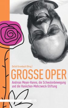 Große Oper, Detlef Grumbach, Andreas Meyer-Hanno, Manfred Roth