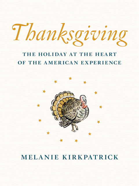 Thanksgiving, Melanie Kirkpatrick