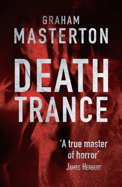 Death Trance, Graham Masterton