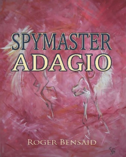 Adagio Spymaster, Roger Bensaid