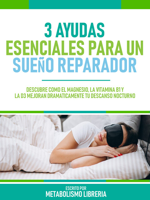 3 Ayudas Esenciales Para Un Sueño Reparador, Metabolismo Libreria