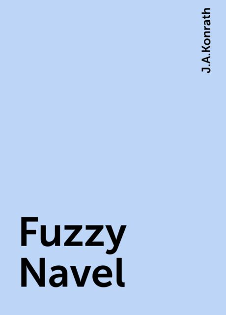 Fuzzy Navel, J.A.Konrath