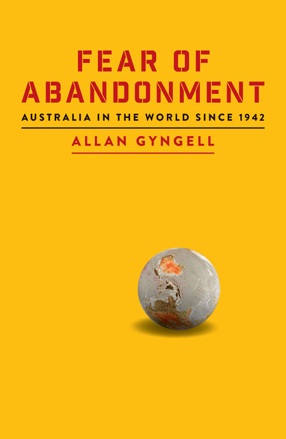 Fear of Abandonment, Allan Gyngell