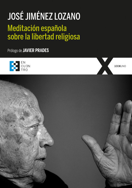 Meditación española sobre la libertad religiosa, José Jiménez Lozano