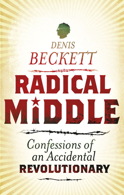 Radical Middle, Denis Beckett