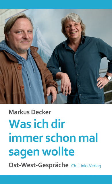 Was ich dir immer schon mal sagen wollte, Markus Decker