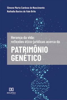 Herança da vida, Nathalia Bastos do Vale Brito, Simone Murta Cardoso do Nascimento
