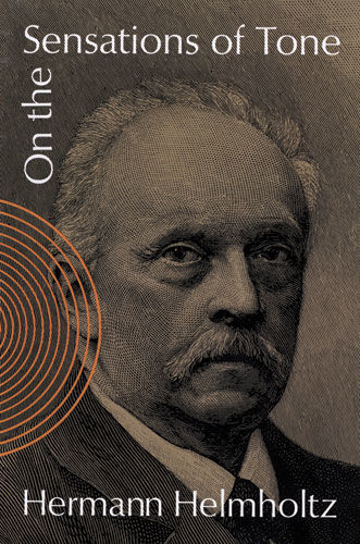 On the Sensations of Tone, Hermann Helmholtz