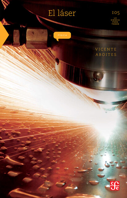 El láser, Vicente Aboites
