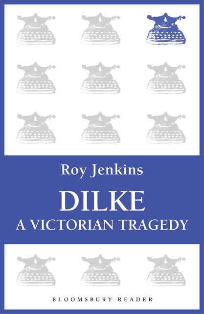 Dilke, Roy Jenkins