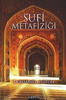 Sufi Metafiziği, Mohammed Rustom