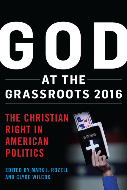 God at the Grassroots 2016, Mark J. Rozell