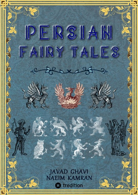 Persian Fairy Tales, Javad Ghavi, Naeim Kamran