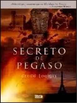 El Secreto De Pegaso, Gregg Loomis