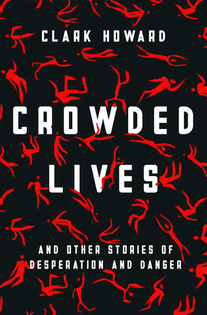 Crowded Lives, Howard Clark