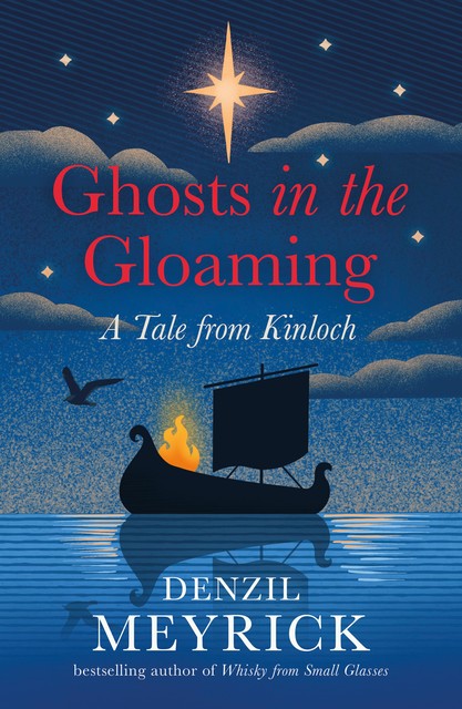 Ghosts in the Gloaming, Denzil Meyrick