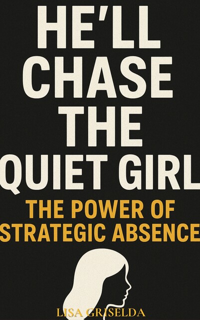 He’ll Chase the Quiet Girl, Lisa Griselda