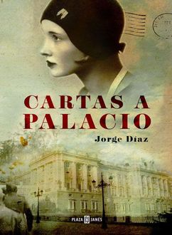 Cartas A Palacio, Jorge Díaz