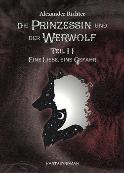 Die Prinzessin und der Werwolf, Alexander Richter