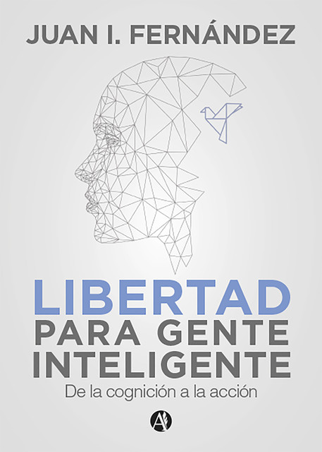 Libertad para Gente Inteligente, Juan Rubio Fernández
