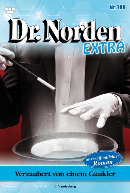 Dr. Norden Extra 100 – Arztroman, Patricia Vandenberg