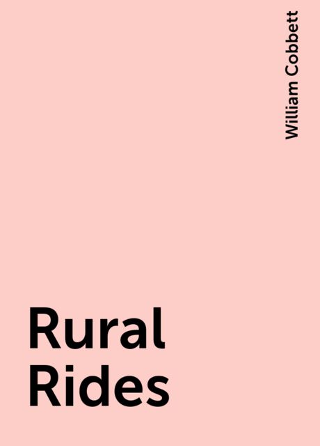 Rural Rides, William Cobbett